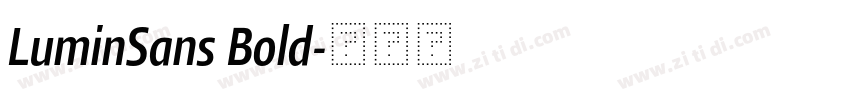 LuminSans Bold字体转换 LuminSans Bold字体转换